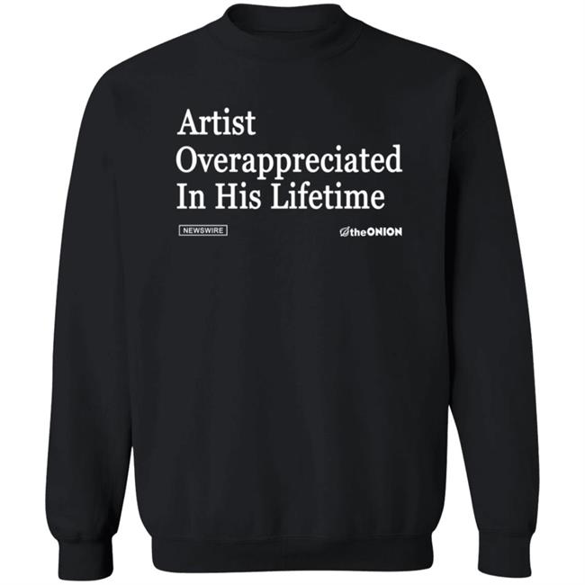 The Onion Artist Overappreciated Headline T-Shirt The Onion Artist Overappreciated Headline T-Shirt