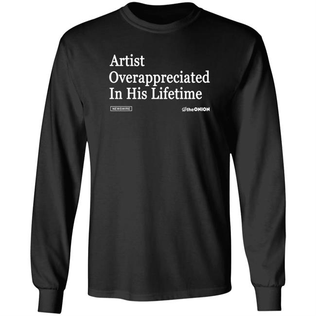 The Onion Artist Overappreciated Headline T-Shirt The Onion Artist Overappreciated Headline T-Shirt