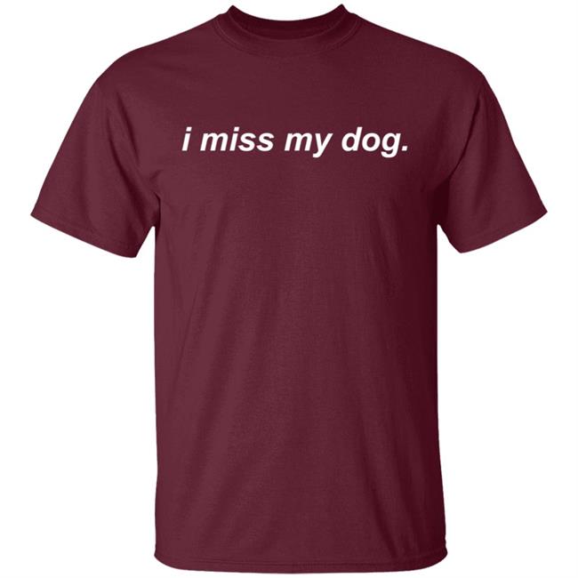 We Rate Dogs Merch I Miss My Dog Hoodie We Rate Dogs Merch I Miss My Dog Hoodie