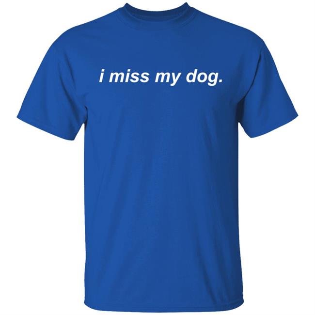 We Rate Dogs Merch I Miss My Dog Hoodie We Rate Dogs Merch I Miss My Dog Hoodie