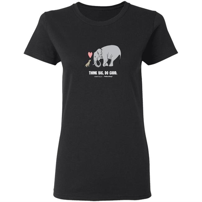 WerateDogs Merch Think Big Tee Shirt WerateDogs Merch Think Big Tee Shirt