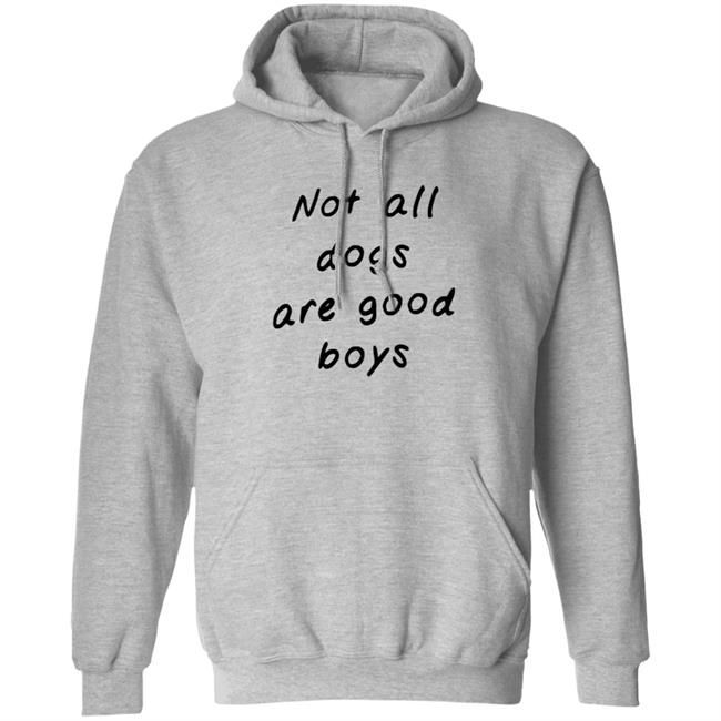 Weratedogs Merch Not All Dogs Hoodie Some Are Good Girls Weratedogs Merch Not All Dogs Hoodie Some Are Good Girls