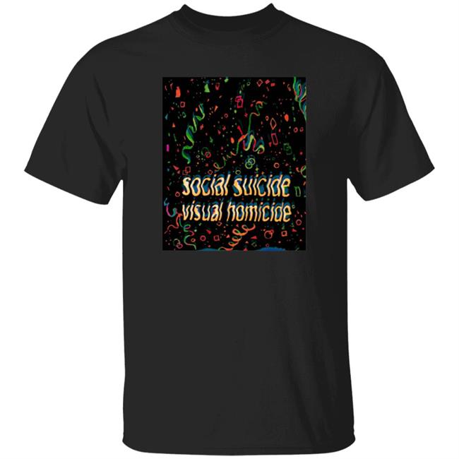 Visual Homicide Shirt Social Suicide Visual Homicide T Shirt Bhramarii