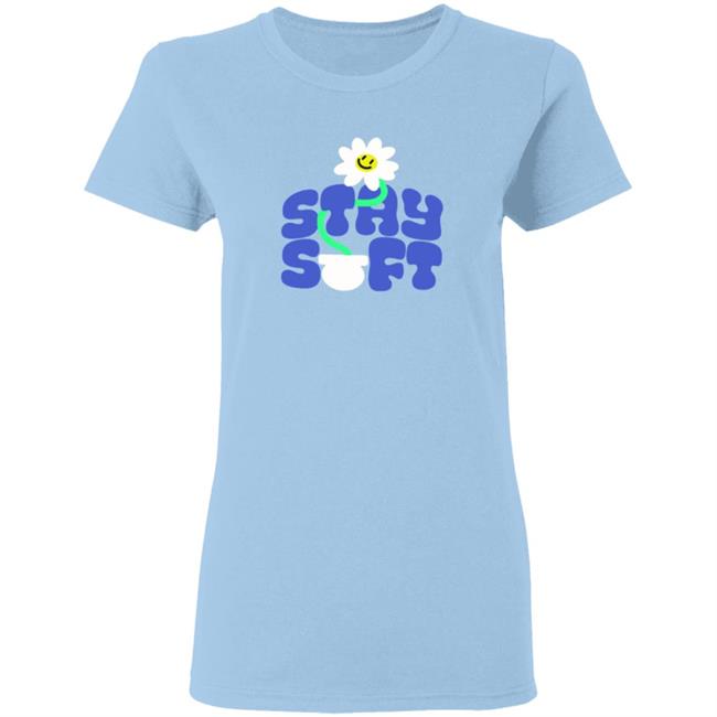 Soft Boy Records Merch Stay Soft T Shirt Soft Boy Records Merch Stay Soft T Shirt