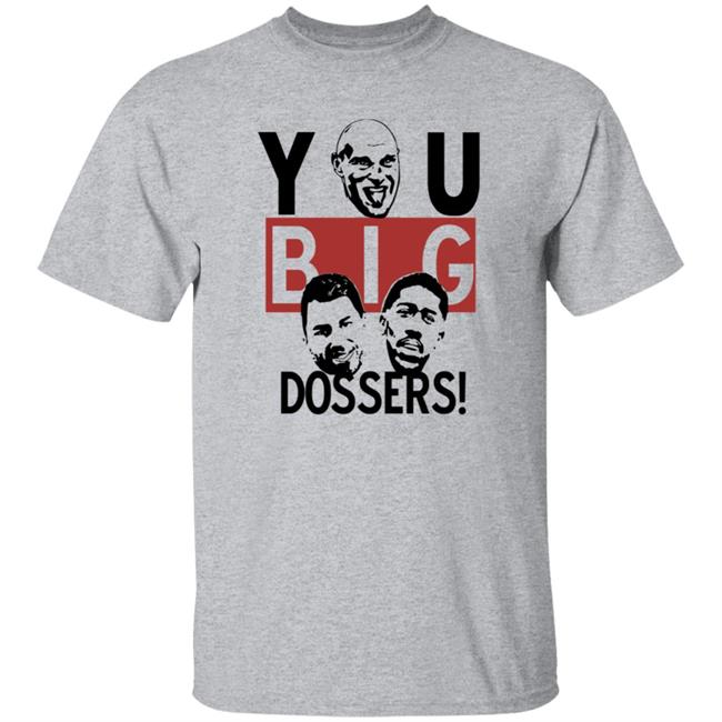 Tyson Fury You Big Dossers T Shirt