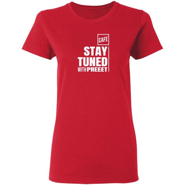 Stay Tuned Tee Shirt Shop Cafe Stay Tuned Tee Shirt Shop Cafe